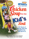 Cover image for Chicken Soup for the Kid's Soul, Volume 1